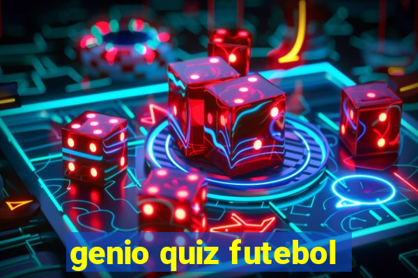 genio quiz futebol